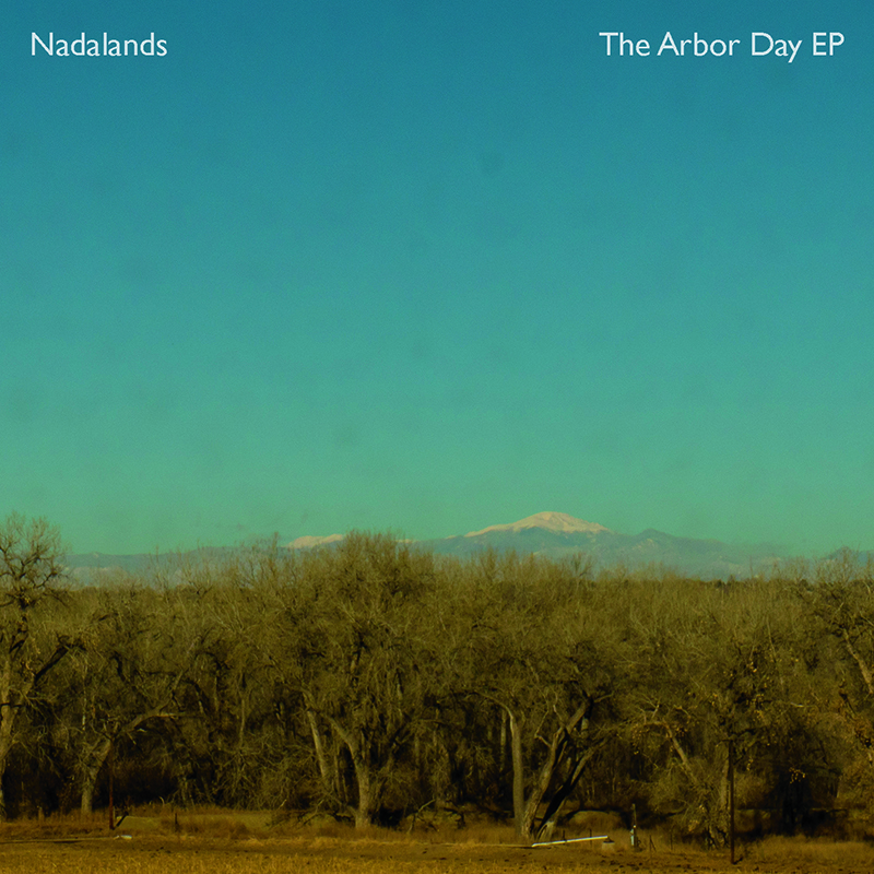 Nadalands – The Arbor Day EP