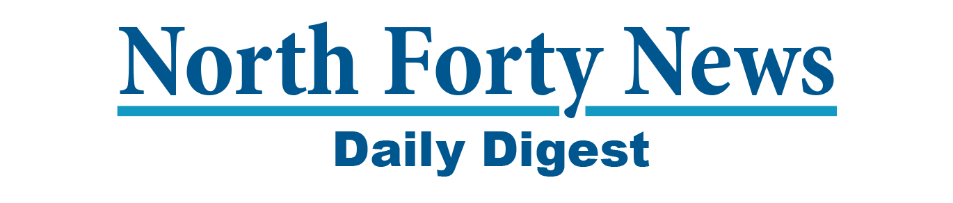 Daily Digest - North Forty News