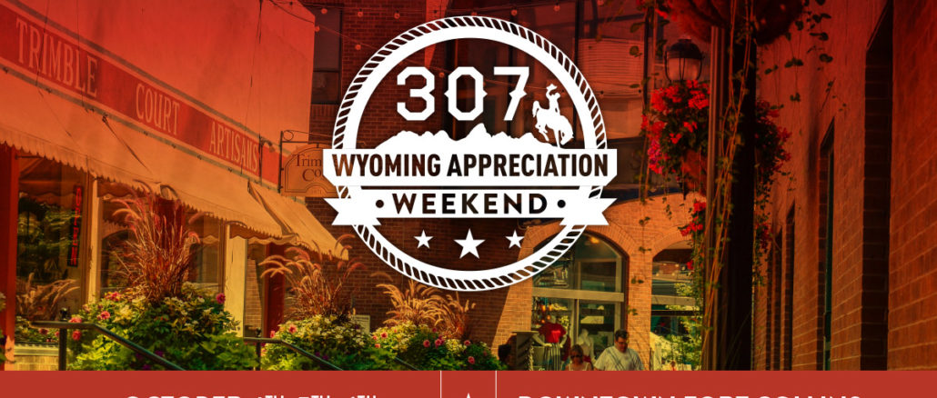 DOWNTOWN FORT COLLINS BUSINESSES EXTENDING A SPECIAL INVITATION TO FRIENDS FROM THE NORTH FOR 307 WYOMING APPRECIATION WEEKEND