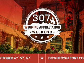DOWNTOWN FORT COLLINS BUSINESSES EXTENDING A SPECIAL INVITATION TO FRIENDS FROM THE NORTH FOR 307 WYOMING APPRECIATION WEEKEND