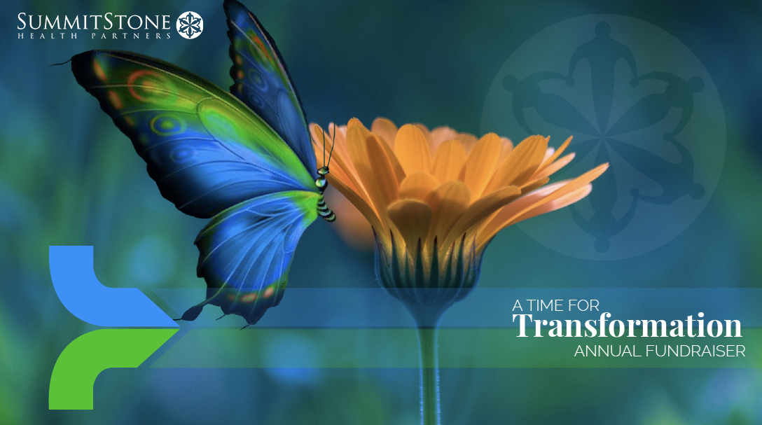 “A Time for Transformation” Fundraiser Announced by SummitStone Health Partners