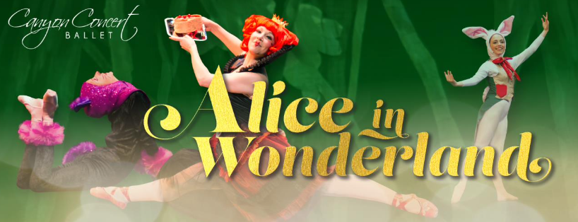 Canyon Concert Ballet Presents Alice in Wonderland