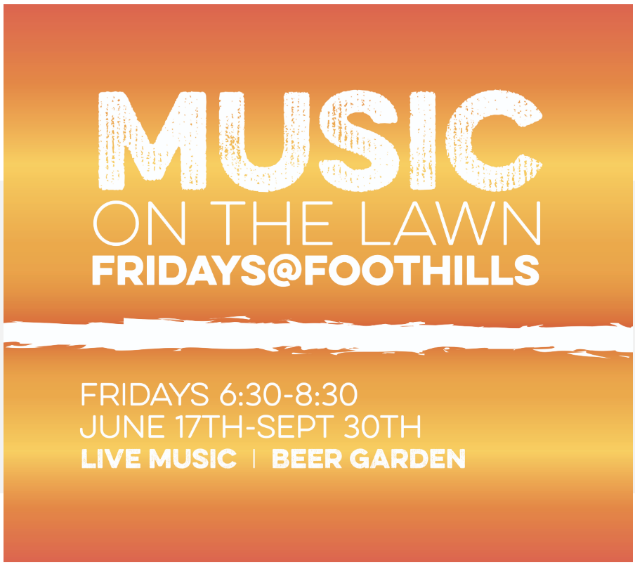 Foothills Live Music On The Lawn Is Back and Better Than Ever