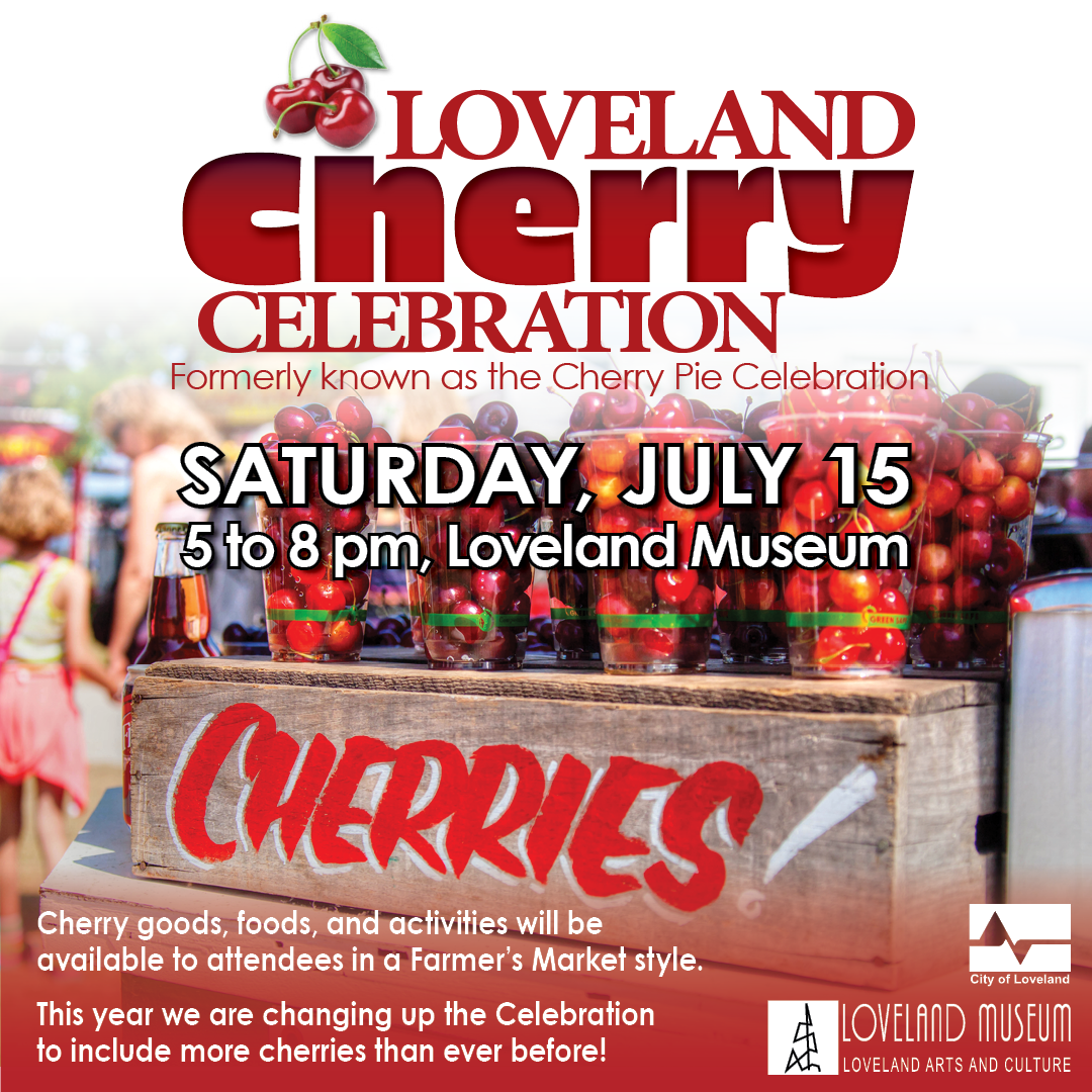 The Loveland Museum Will Host Loveland Cherry Celebration this July