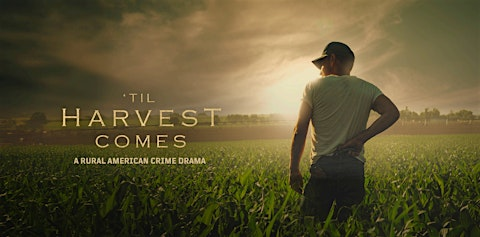 ‘Til Harvest Comes’ Brings Powerful Story of Family and Survival to Fort Collins Stage